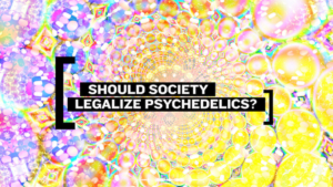 Should Psychedelics Be Legal? Experts Weigh In