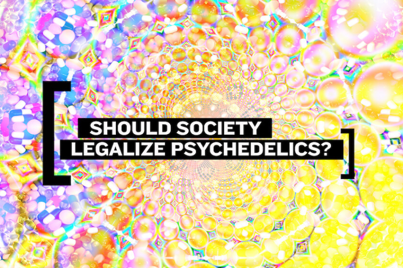 Should Psychedelics Be Legal? Experts Weigh In