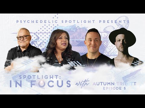 SPOTLIGHT IN FOCUS – The Rise of Psychedelic Therapy