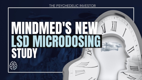 A Deep Dive Into MindMed’s Microdosing Program: Project Flow | Plus a NEW LSD Microdosing Study
