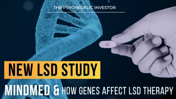 How Do our Genes Affect an LSD TRIP?? New MindMed Study [ MMED / MNMD ]