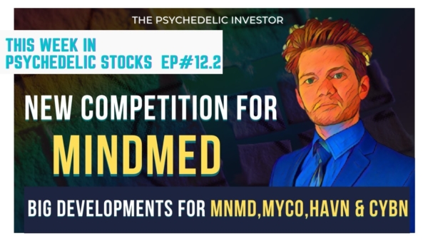 MindMed Facing Competition From HAVN? Plus Financials and Phase 2 Trials (MNMD, CYBIN, HAVN, MYCO)