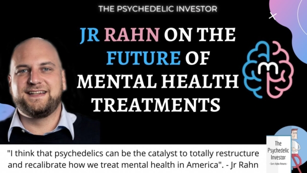 MindMed’s Jr Rahn On Restructuring How We Treat Mental Health (And why he founded MindMed)
