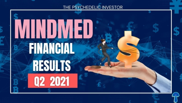 MindMed Financial Results & Business Update Q2 2021 ( Where Does MNMD/MMED Go From Here?)