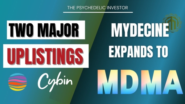 Field Trip Uplists to Nasdaq | Cybin to NYSE | Mydecine MDMA Patent: Big Week For Psychedelic Stocks