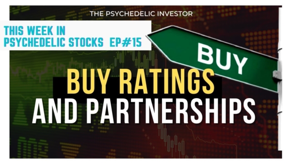 BUY Ratings, New Partnerships & Government Awards ( Mydecine, ENBI, SILO, DMT, BRAXIA, DRUG)