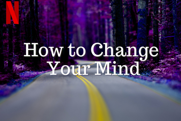 How to Change Your Mind Review: The Psychedelic Hype Train Keeps Chugging
