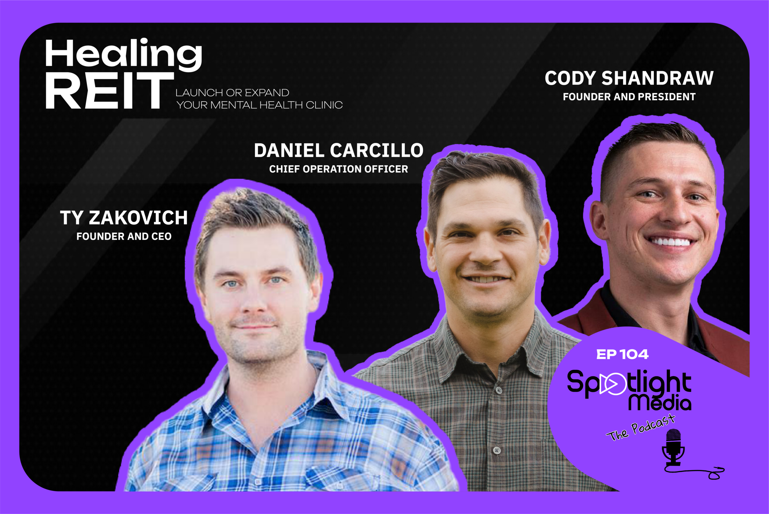 Real Estate and Psychedelic-Assisted Therapy with Ty Zakovich, Daniel Carcillo, and Cody Shandraw