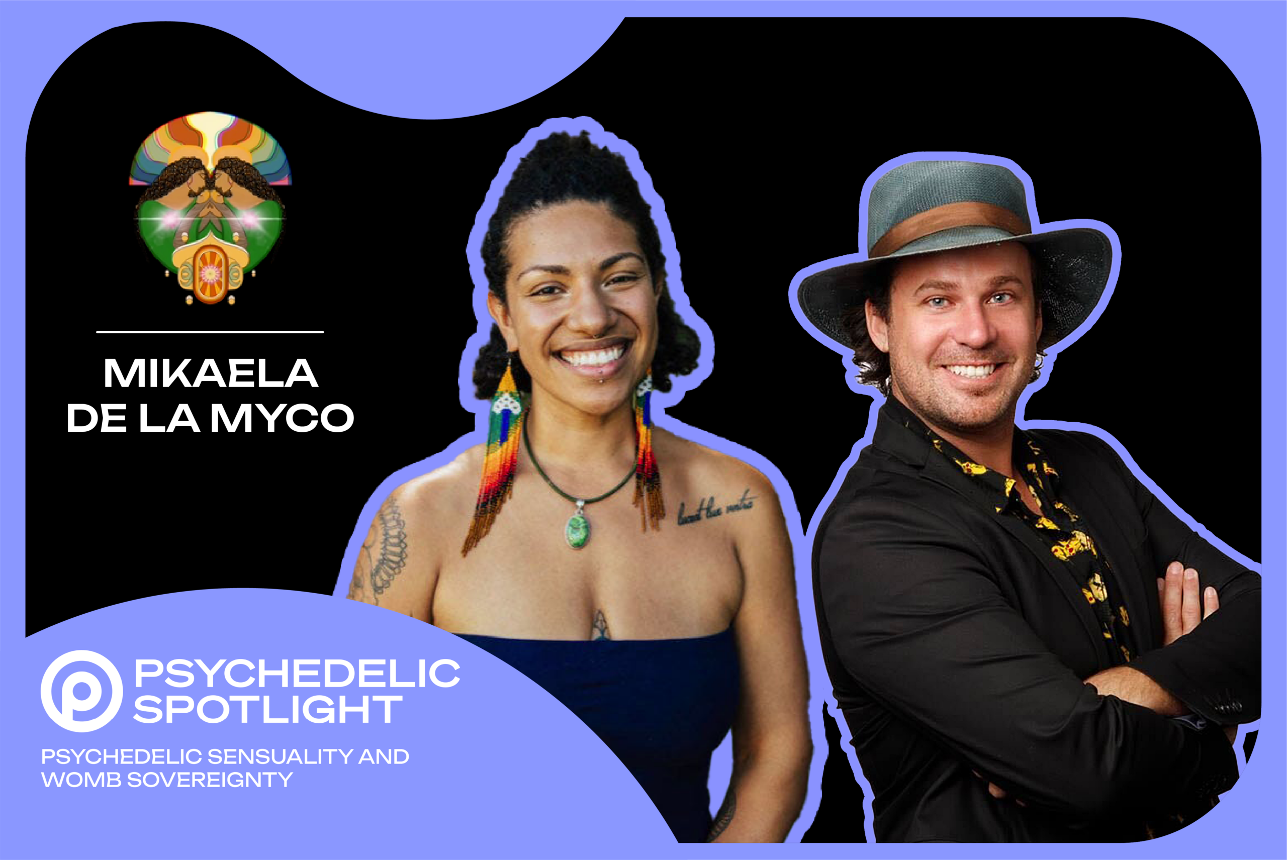 Psychedelic Sensuality and Womb Sovereignty with Mama de la Myco