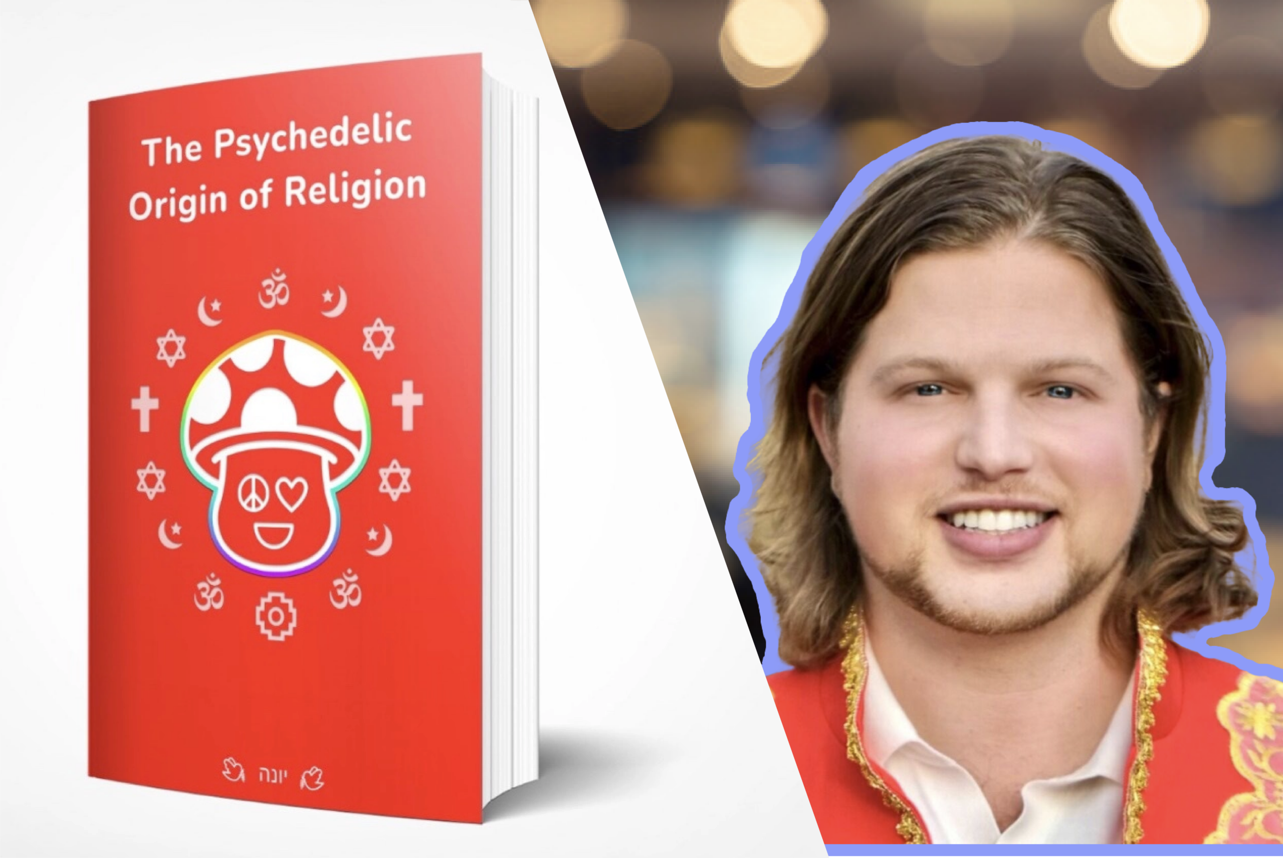 The Psychedelic Origin of Religion with Matthew Weintrub